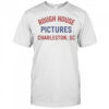 Rough House Pictures Charleston SC T-Shirt