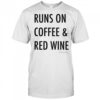Russell Dickerson Runs On Coffee & Red Wine T-Shirt