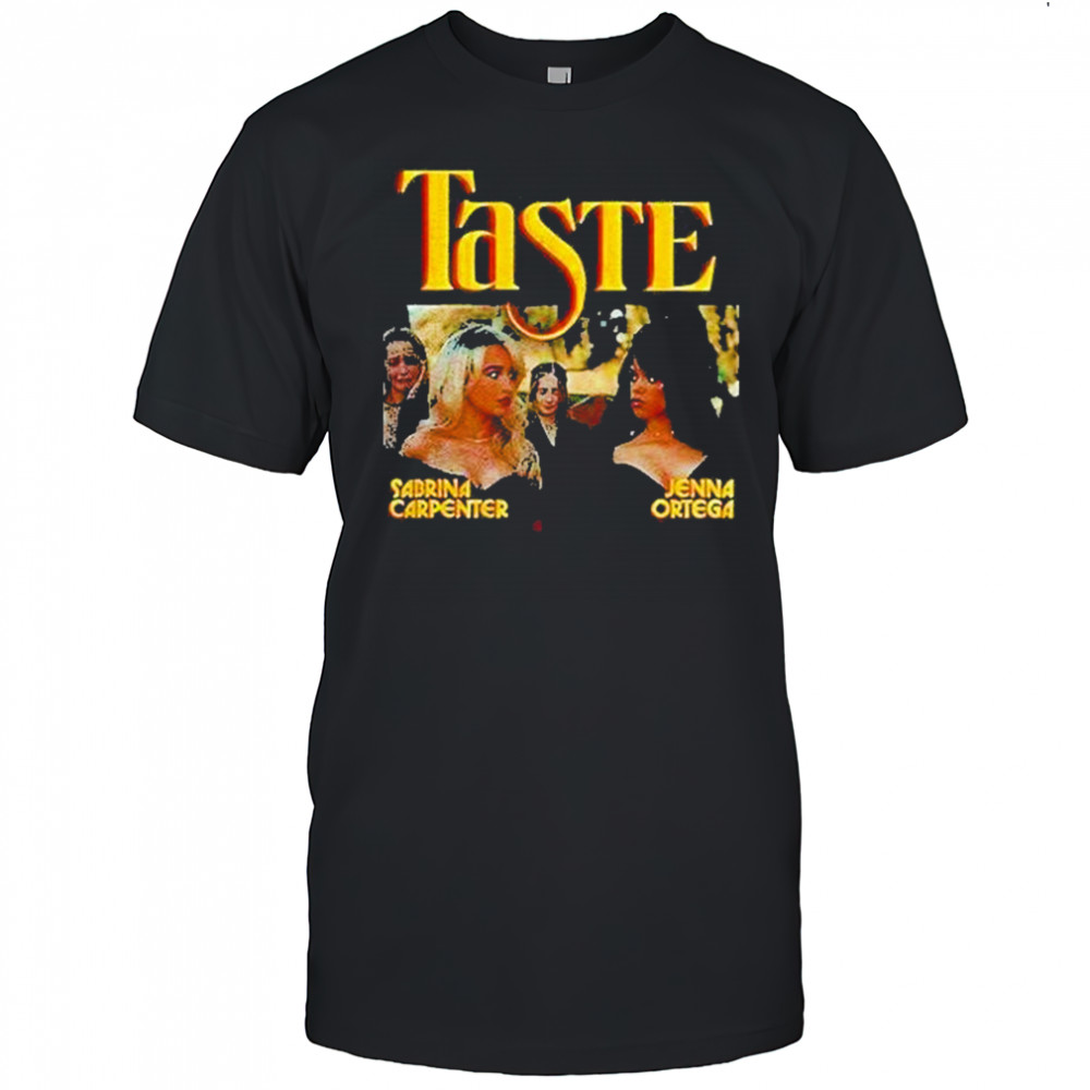 Sabrina Carpenter Jenna Ortega Taste Shirt