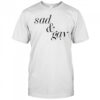 Sad & Gay Shirt