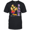 Sade Your Love Is King Shirt