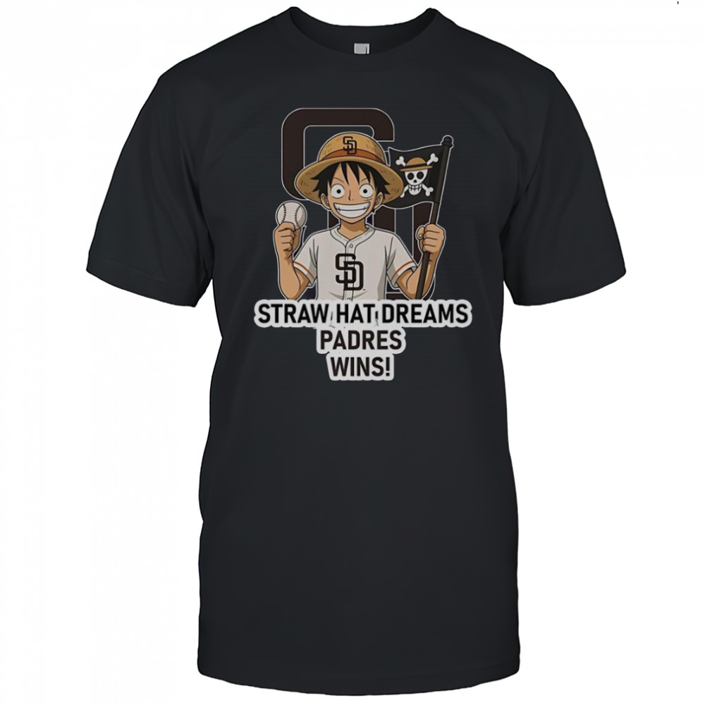 San Diego Padres Monkey D. Luffy Straw Hat Dreams Wins T-Shirt