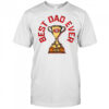 San Francisco 49ers Best Dad Ever Trophy T-Shirt