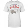 Screaming Possum It’s A Beautiful Day T-Shirt