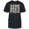 Send Deer Pics T-Shirt