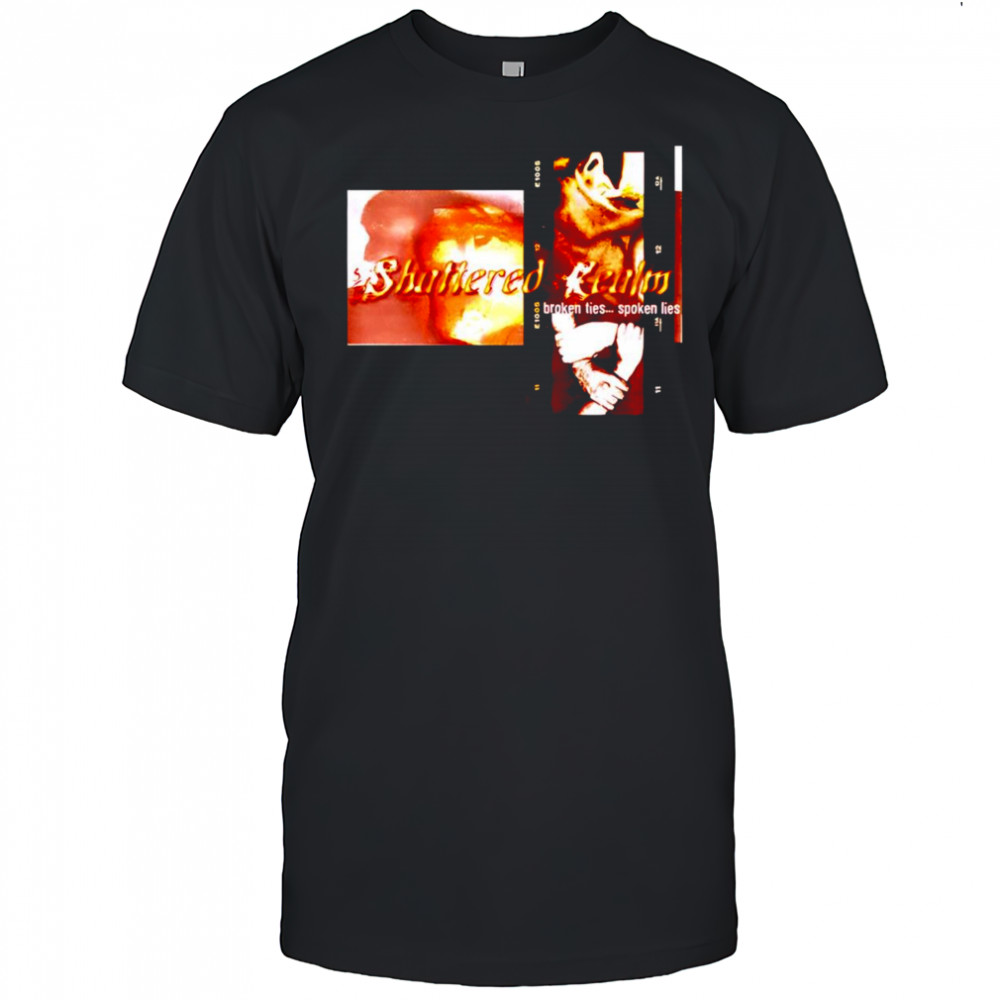 Shattered Realm Broken Ties Og shirt