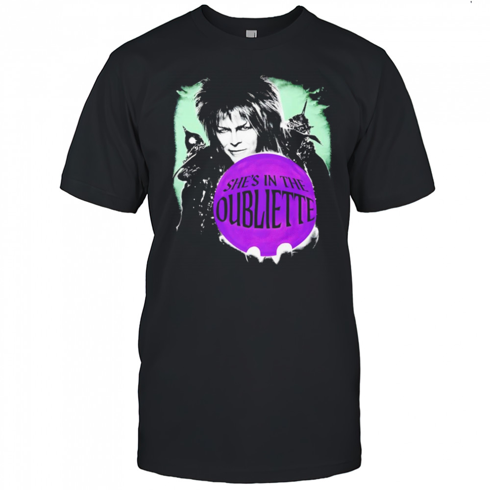 She’s In The Oubliette shirt