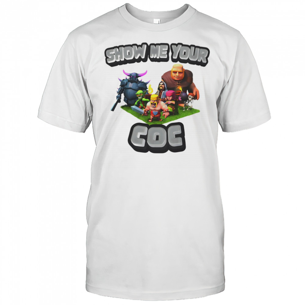 Show me your COC Clash of Clans shirt