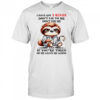 Sloth I have got 3 rules don’t lie to me don’t use me shirt