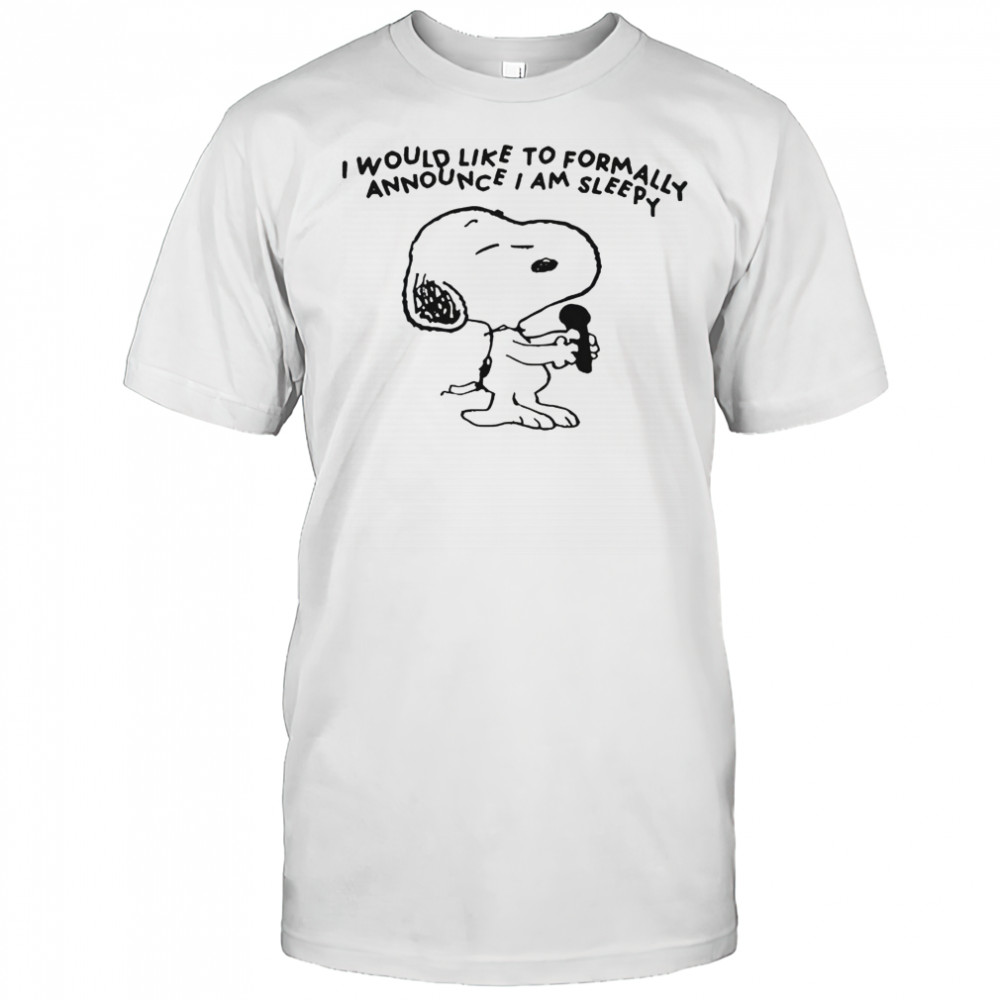 Snoopy I Would Like To Formally Announce I Am Sleepy T-Shirt