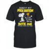 Sorry My Nice Button Is Out Of Order shirt