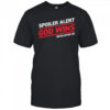 Spoiler Alert God Wins revelation 20 retro shirt