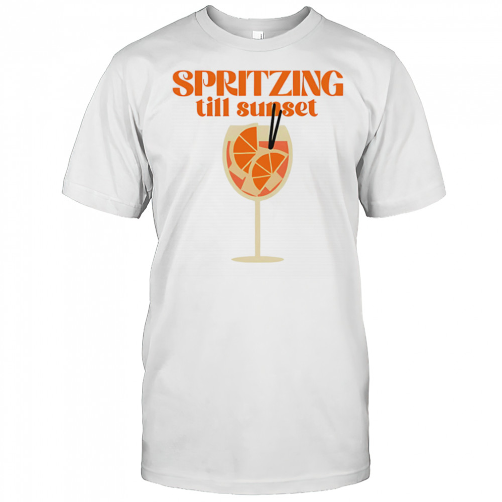 Spritzing Till Sunset shirt