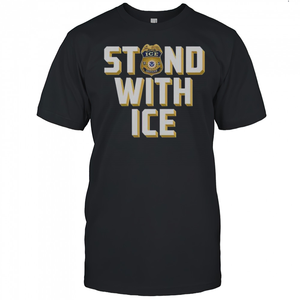 Stand With ICE US T-Shirt