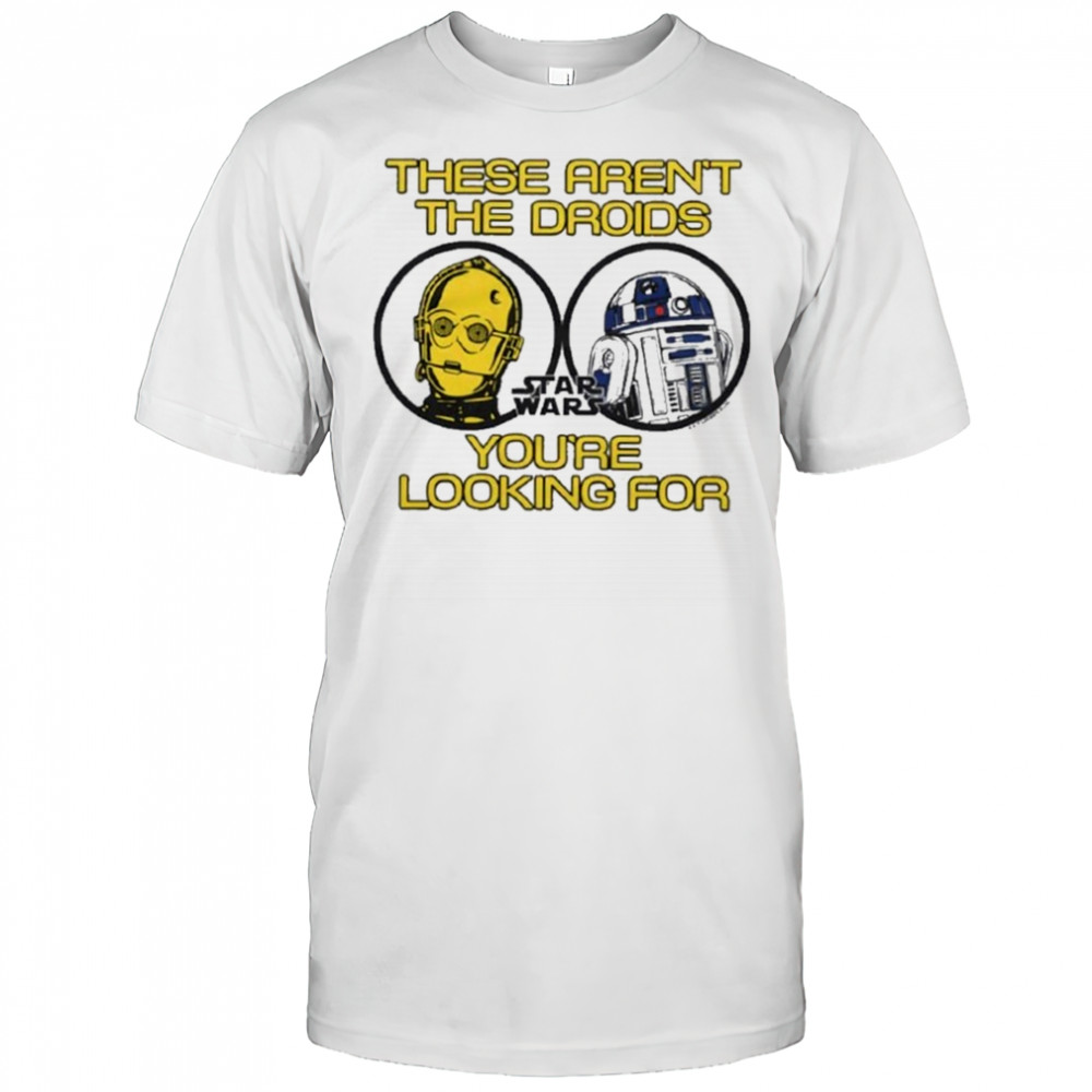 Star Wars These Aren’t The Droids Shirt