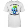 Stitch yes I’m a member of CSI can’t stand idiots shirt