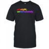 Straight Unfortunately pride shirt