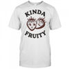 Strawberry kissing kinda fruity shirt