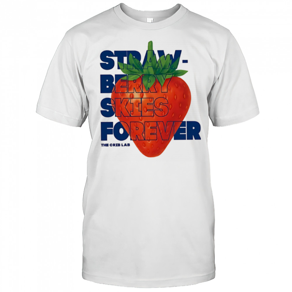 Strawberry Skies Forever the crib lab shirt