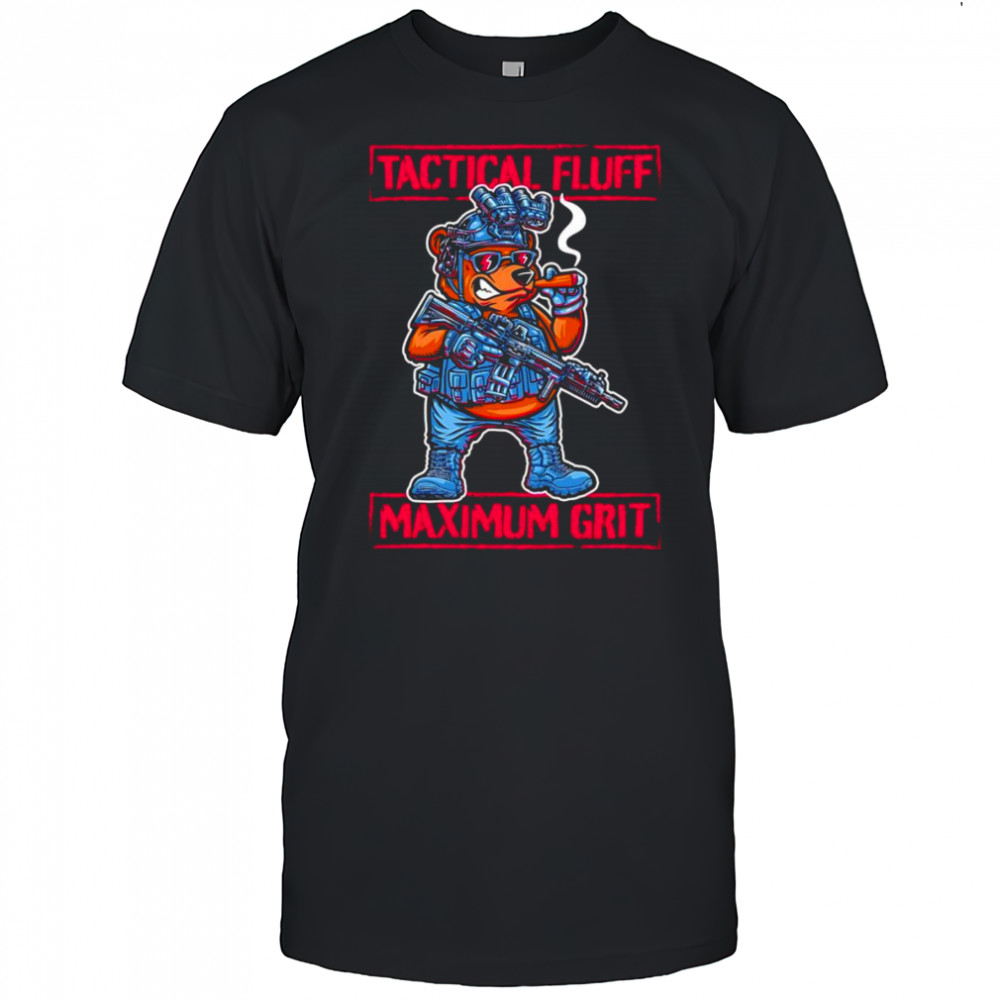 Tactical fluff maximum grit shirt