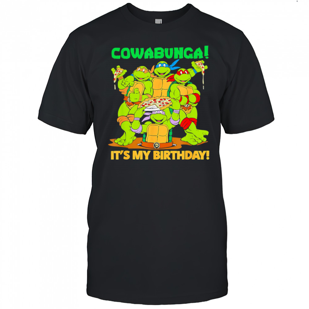 Teenage Mutant Ninja Turtles Cowabunga It’s My Birthday shirt