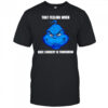 That feeling when knee surgery is tomorrow meme shirt