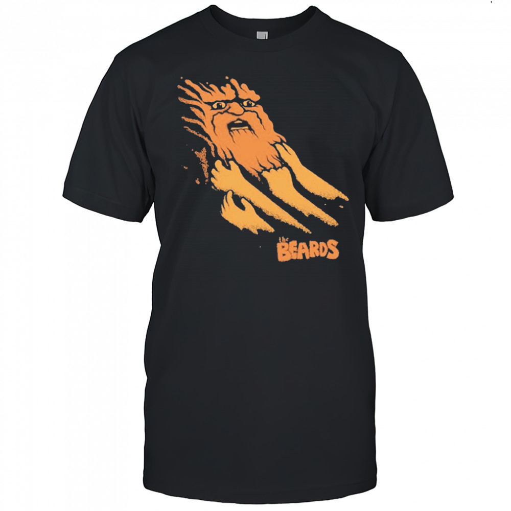 The Beards Being Pulled Back By The Beard T-Shirt