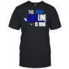 The Blue Line is Mine Hockey shirt
