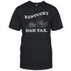 The Kentucky Dad Tax T-Shirt