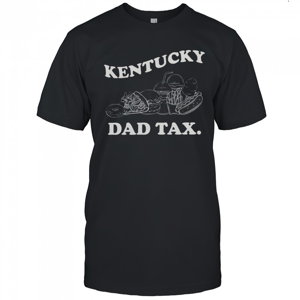 The Kentucky Dad Tax T-Shirt