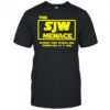 The SJW Menace ruining free speech one snowflake at a time shirt
