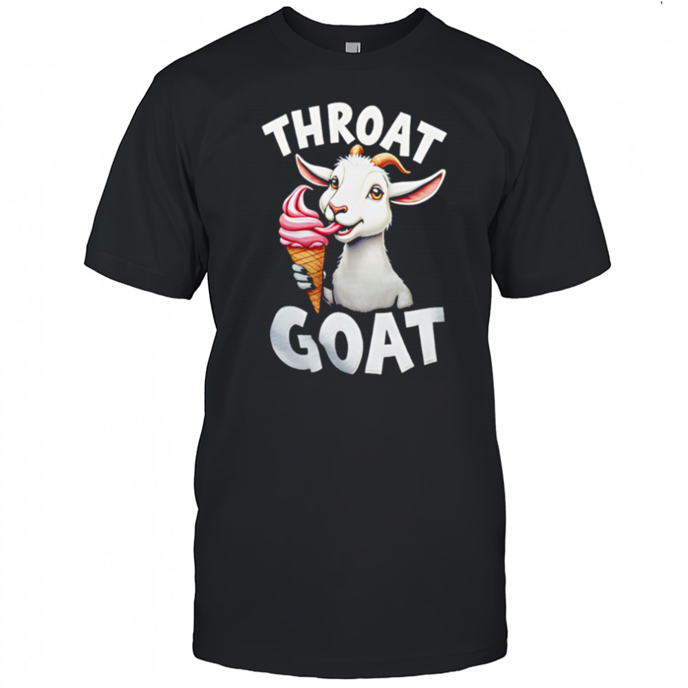 Throat Goat Ice cream shirt