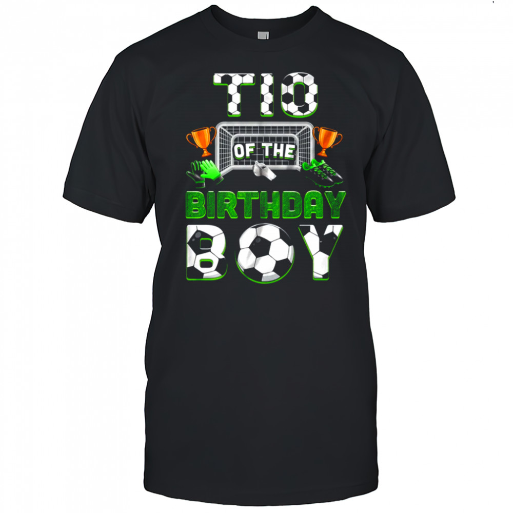 Tio Of The Birthday Boy Soccer Family Matching Party shirt
