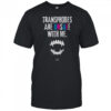 Transphobes Are Unsafe With Me T-Shirt