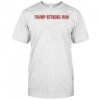 Trump Attack Iran T-shirt