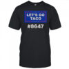 Trump Let’s Go Taco 8647 T-Shirt