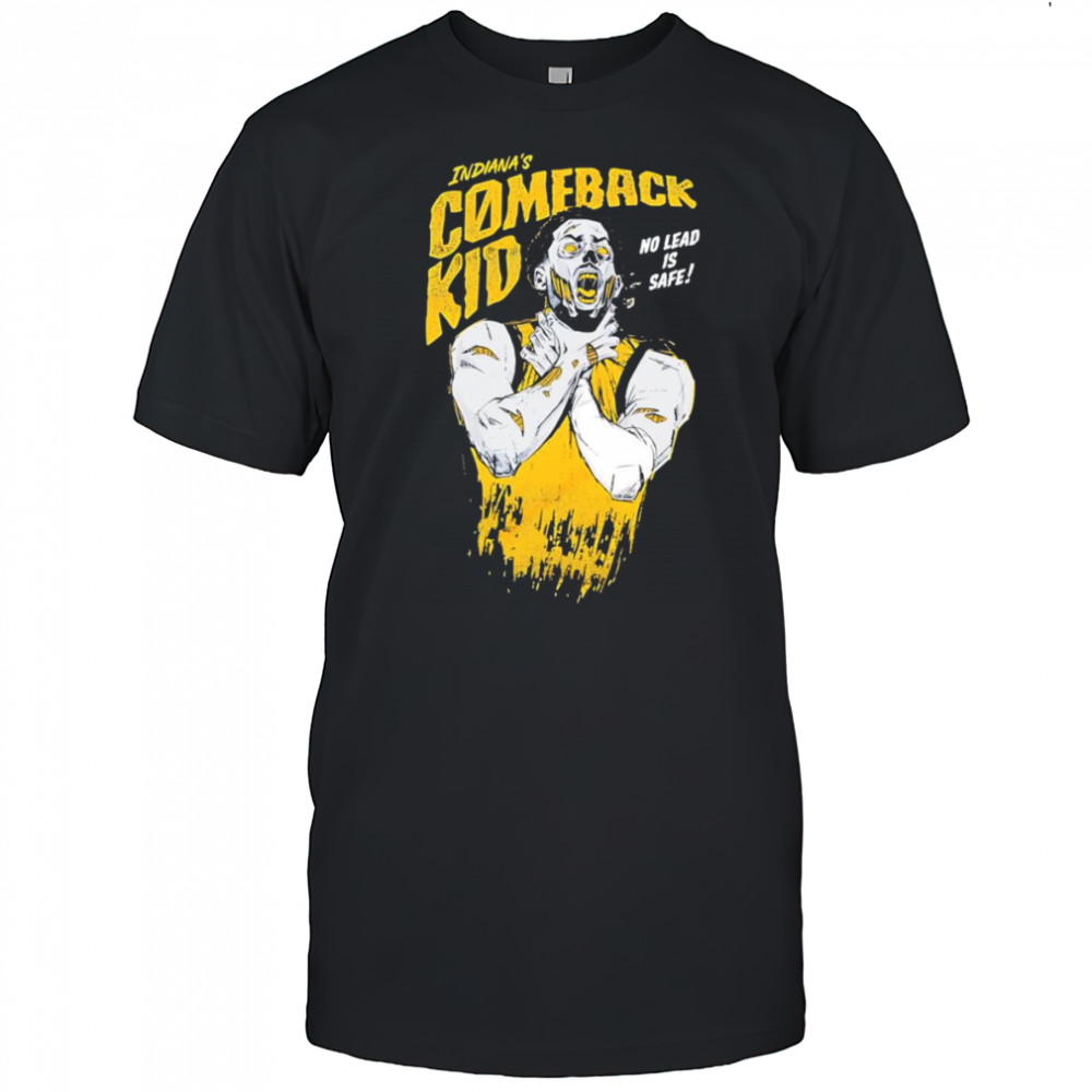 Tyrese Haliburton Comeback kid no lead is safe shirt