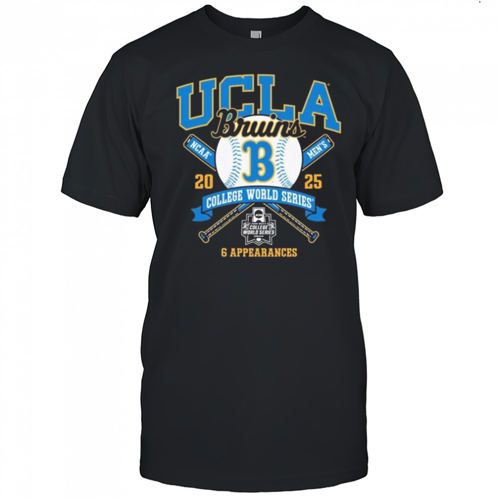 UCLA Bruins College World Series Bound 2025 6 Appearances Shirt
