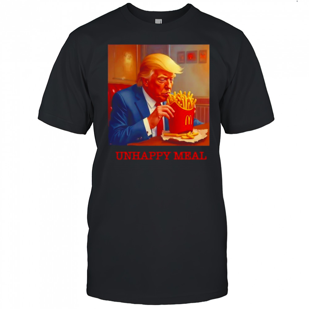 Unhappy Meal Trumpy Fast Food shirt