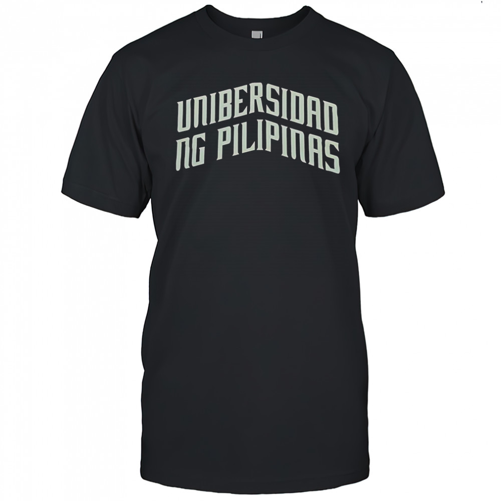 Unibersidad NG Pilipinas T-Shirt
