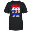 United We Stand Drunk We Fall Usa Sausage Beer shirt
