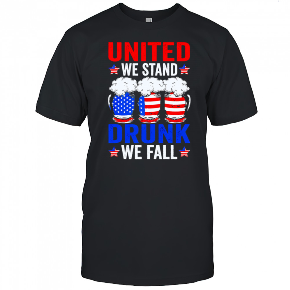 United We Stand Drunk We Fall Usa Sausage Beer shirt