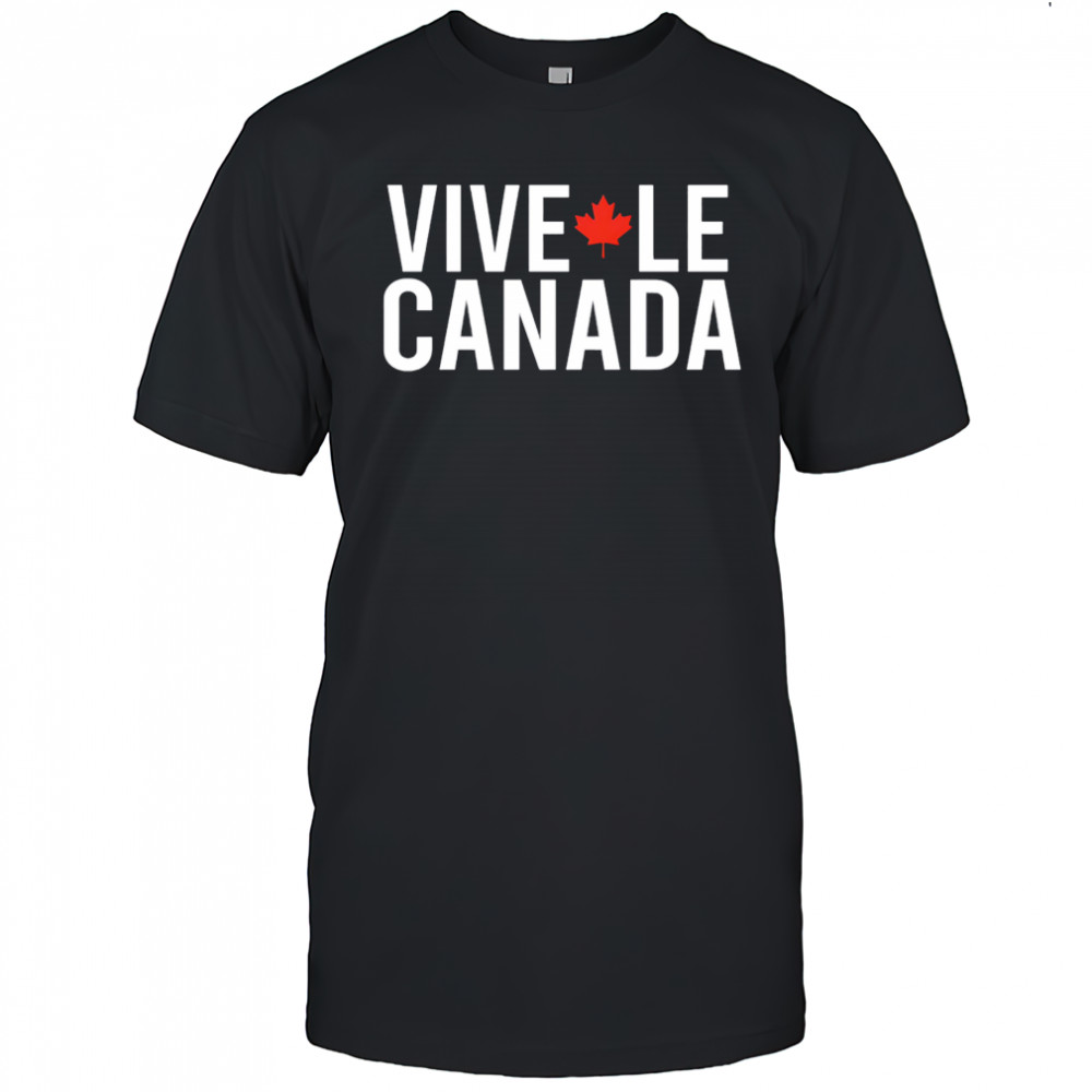 Vive Le Canada shirt