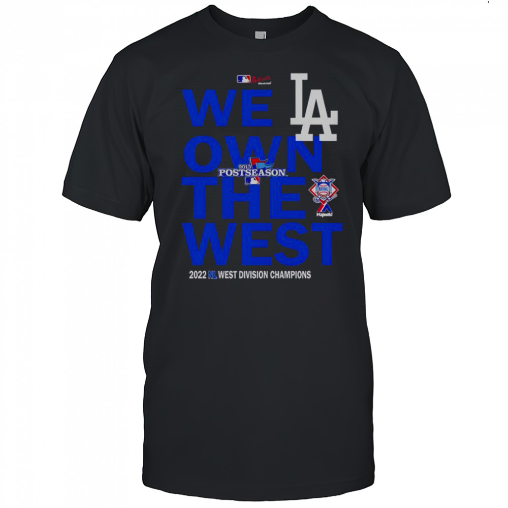 We Own The West Dodger Champions West Division T-Shirt