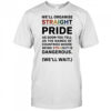 We’ll Organise Straight Pride shirt
