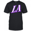Where I’m From Los Angeles shirt