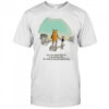 Winnie the Pooh and Piglet any day spent with you is my favorite day shirt