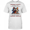 Wolf sometimes I sit quietly and wonder why I’m not in a mental asylum shirt