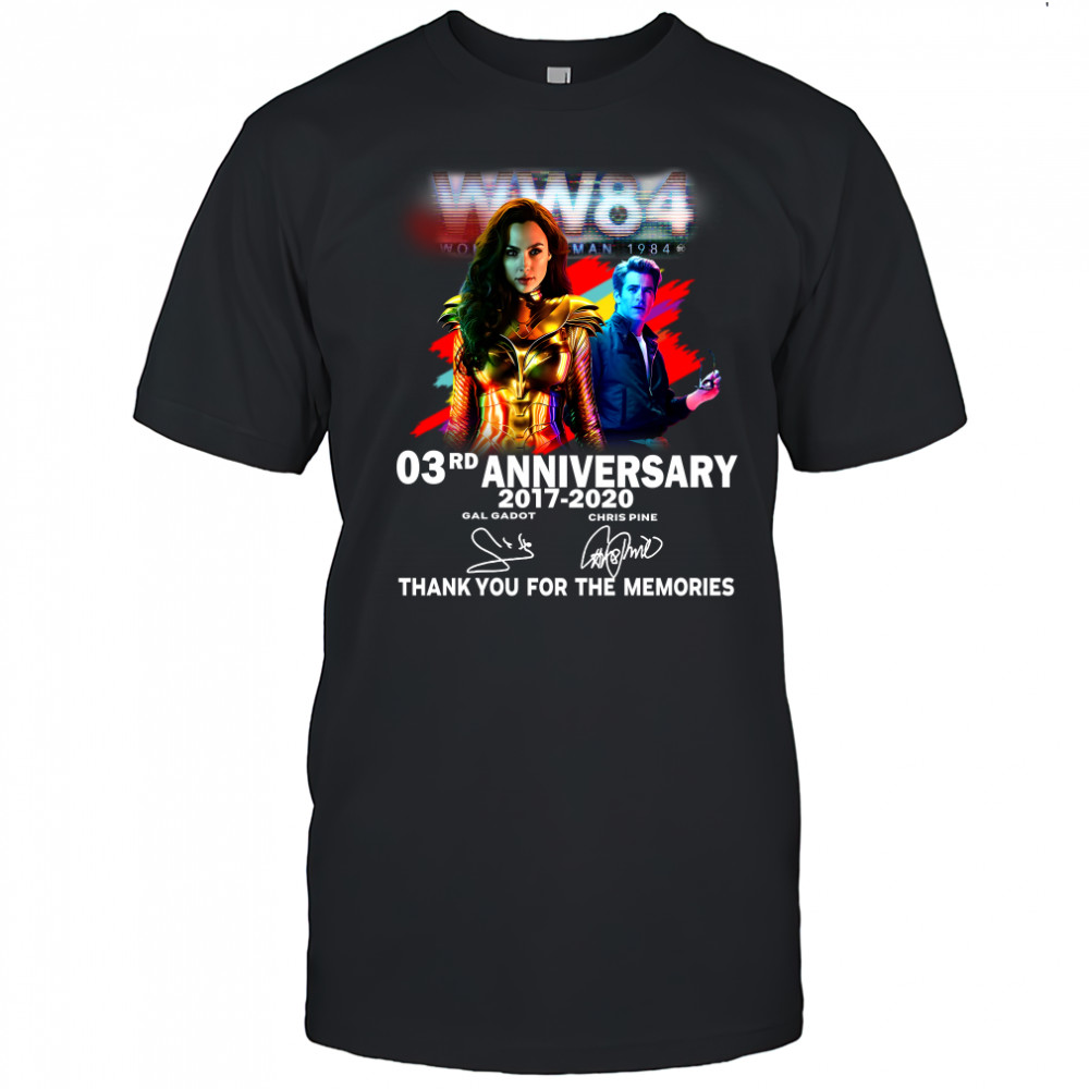 Wonder Woman 1984 03rd Anniversary 2017 2020 Gal Gadot Chris Pine Signature Thank You For The Memories Shirt