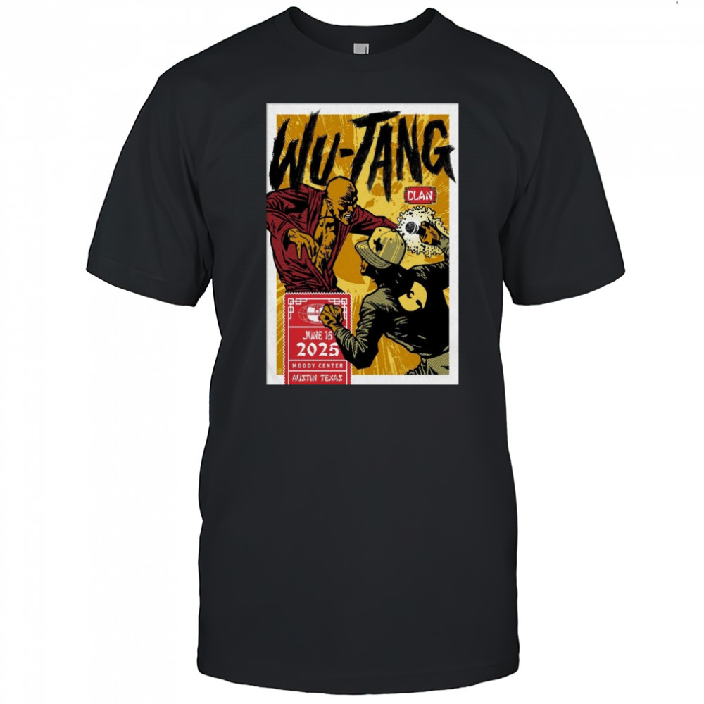 Wu Tang Clan Jun 15 2025 In Austin TX Poster T-Shirt